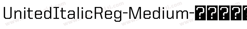 UnitedItalicReg-Medium字体转换