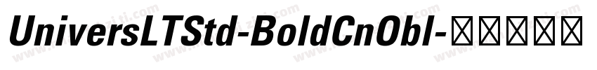 UniversLTStd-BoldCnObl字体转换