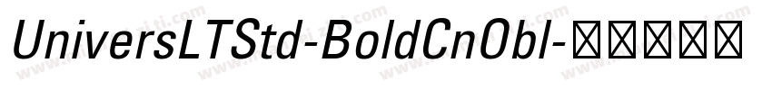 UniversLTStd-BoldCnObl字体转换