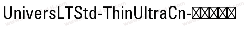 UniversLTStd-ThinUltraCn字体转换