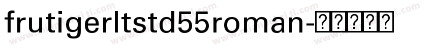 frutigerltstd55roman字体转换