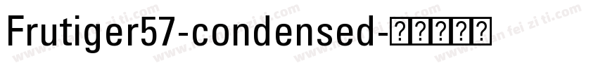 Frutiger57-condensed字体转换
