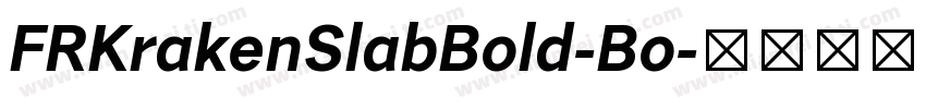 FRKrakenSlabBold-Bo字体转换