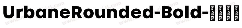 UrbaneRounded-Bold字体转换