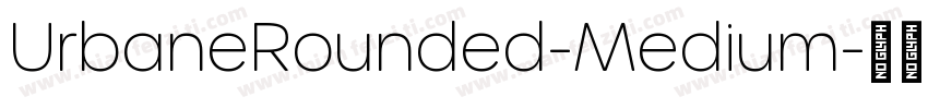 UrbaneRounded-Medium字体转换