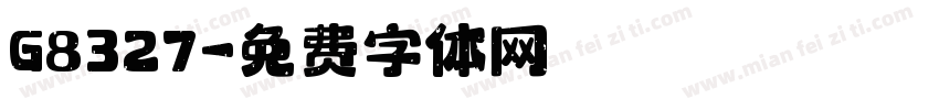 G8327字体转换