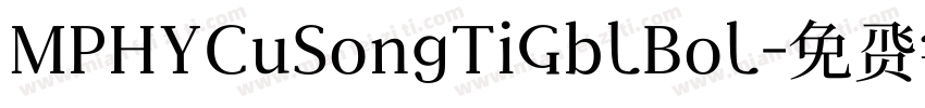 MPHYCuSongTiGblBol字体转换