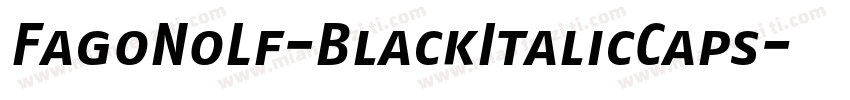FagoNoLf-BlackItalicCaps字体转换