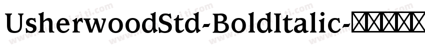 UsherwoodStd-BoldItalic字体转换