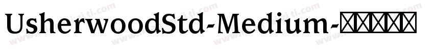 UsherwoodStd-Medium字体转换
