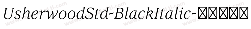 UsherwoodStd-BlackItalic字体转换