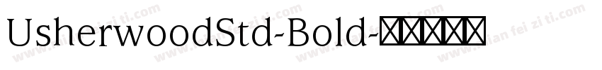 UsherwoodStd-Bold字体转换