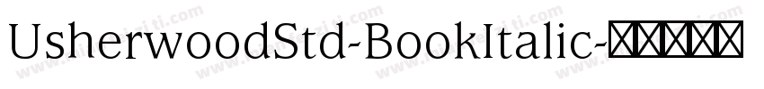 UsherwoodStd-BookItalic字体转换