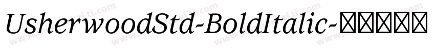 UsherwoodStd-BoldItalic字体转换