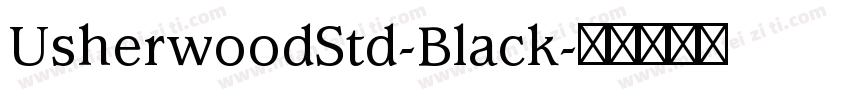 UsherwoodStd-Black字体转换