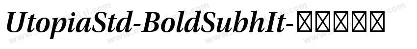 UtopiaStd-BoldSubhIt字体转换