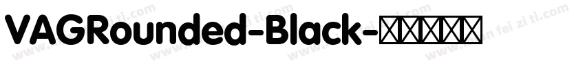 VAGRounded-Black字体转换