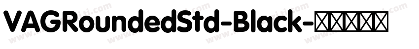 VAGRoundedStd-Black字体转换