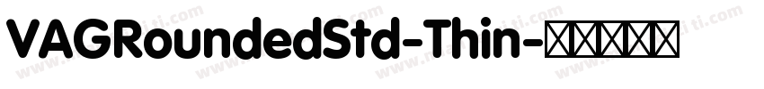 VAGRoundedStd-Thin字体转换