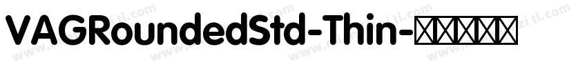VAGRoundedStd-Thin字体转换