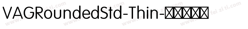 VAGRoundedStd-Thin字体转换
