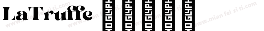 LaTruffe字体转换