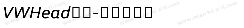 VWHead字体字体转换