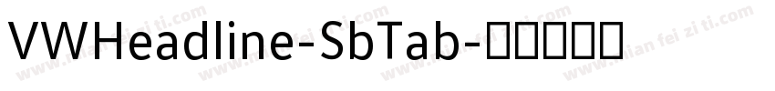 VWHeadline-SbTab字体转换