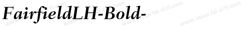 FairfieldLH-Bold字体转换
