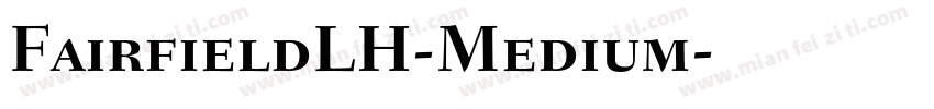 FairfieldLH-Medium字体转换