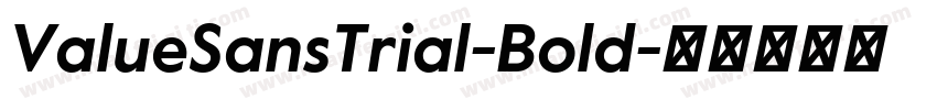 ValueSansTrial-Bold字体转换