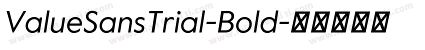 ValueSansTrial-Bold字体转换