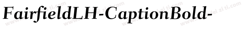 FairfieldLH-CaptionBold字体转换