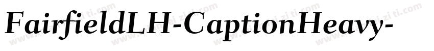 FairfieldLH-CaptionHeavy字体转换
