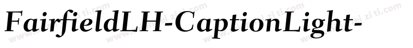 FairfieldLH-CaptionLight字体转换