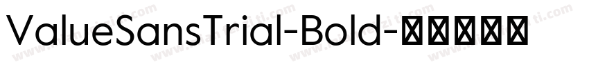 ValueSansTrial-Bold字体转换