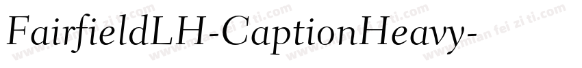FairfieldLH-CaptionHeavy字体转换