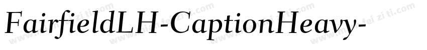FairfieldLH-CaptionHeavy字体转换