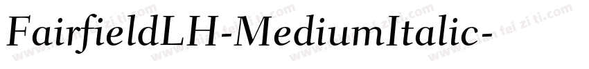 FairfieldLH-MediumItalic字体转换