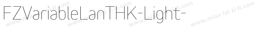 FZVariableLanTHK-Light字体转换