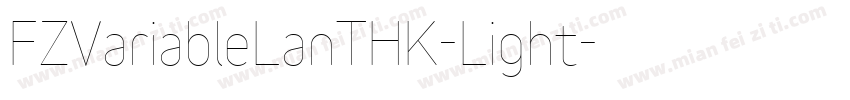 FZVariableLanTHK-Light字体转换