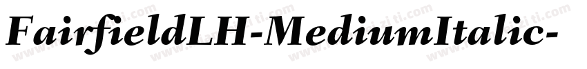 FairfieldLH-MediumItalic字体转换