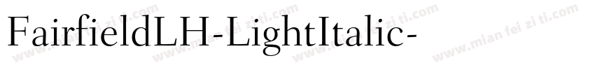 FairfieldLH-LightItalic字体转换