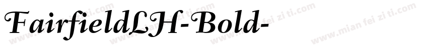 FairfieldLH-Bold字体转换