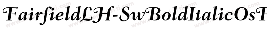 FairfieldLH-SwBoldItalicOsF字体转换