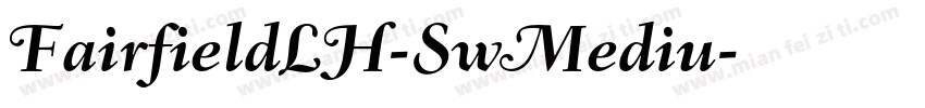FairfieldLH-SwMediu字体转换