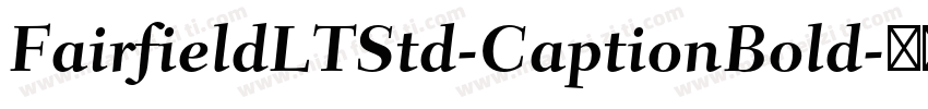 FairfieldLTStd-CaptionBold字体转换
