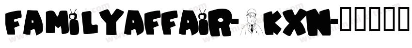 FamilyAffair-9Kxn字体转换