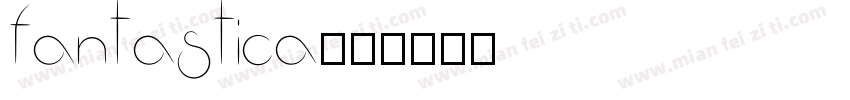 Fantastica字体转换