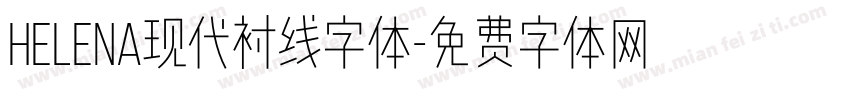 Helena现代衬线字体字体转换